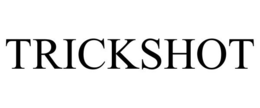 TRICKSHOT trademark