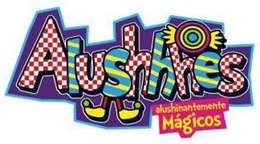 ALUSHHHES ALUSHINANTEMENTE MAGICOS trademark