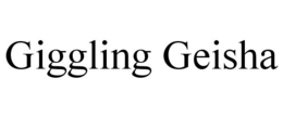 GIGGLING GEISHA trademark
