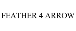 FEATHER 4 ARROW trademark