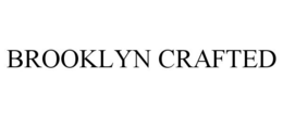 BROOKLYN CRAFTED trademark