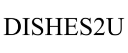 DISHES2U trademark