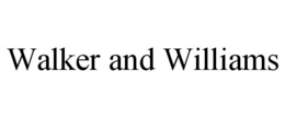 WALKER AND WILLIAMS trademark