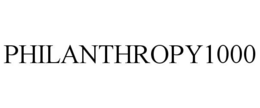 PHILANTHROPY1000 trademark