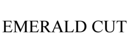 EMERALD CUT trademark