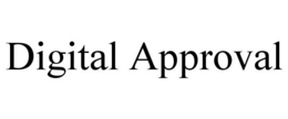 DIGITAL APPROVAL trademark