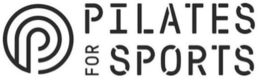 P PILATES FOR SPORTS trademark