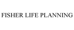 FISHER LIFE PLANNING trademark