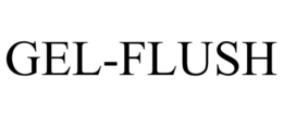 GEL-FLUSH trademark