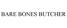 BARE BONES BUTCHER trademark