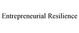 ENTREPRENEURIAL RESILIENCE trademark
