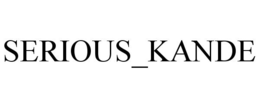 SERIOUS_KANDE trademark