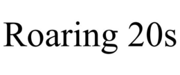 ROARING 20S trademark