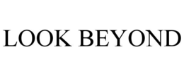 LOOK BEYOND trademark