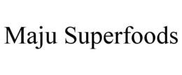 MAJU SUPERFOODS trademark