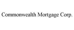 COMMONWEALTH MORTGAGE CORP. trademark