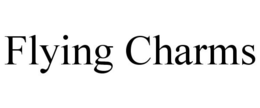 FLYING CHARMS trademark