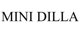 MINI DILLA trademark