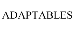 ADAPTABLES trademark