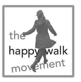 THE HAPPY WALK MOVEMENT trademark