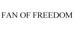 FAN OF FREEDOM trademark