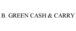 B. GREEN CASH & CARRY trademark