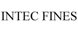 INTEC FINES trademark