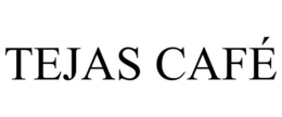 TEJAS CAFÉ trademark