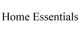 HOME ESSENTIALS trademark