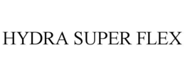 HYDRA SUPER FLEX trademark