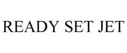 READY SET JET trademark