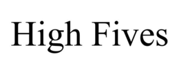 HIGH FIVES trademark