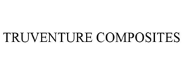 TRUVENTURE COMPOSITES trademark