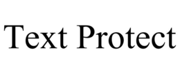 TEXT PROTECT trademark