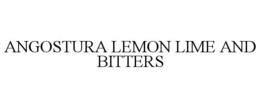 ANGOSTURA LEMON LIME AND BITTERS trademark