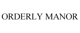 ORDERLY MANOR trademark