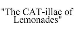 "THE CAT-ILLAC OF LEMONADES" trademark