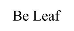 BE LEAF trademark