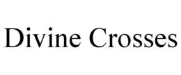 DIVINE CROSSES trademark