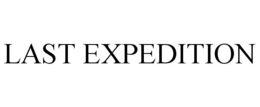 LAST EXPEDITION trademark