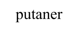 PUTANER trademark
