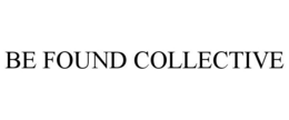 BE FOUND COLLECTIVE trademark