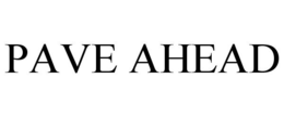 PAVE AHEAD trademark