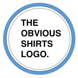THE OBVIOUS SHIRTS LOGO. trademark