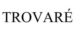 TROVARÉ trademark