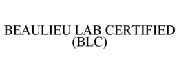 BEAULIEU LAB CERTIFIED (BLC) trademark