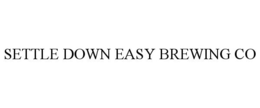 SETTLE DOWN EASY BREWING CO trademark