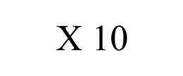X 10 trademark