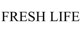 FRESH LIFE trademark