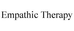 EMPATHIC THERAPY trademark